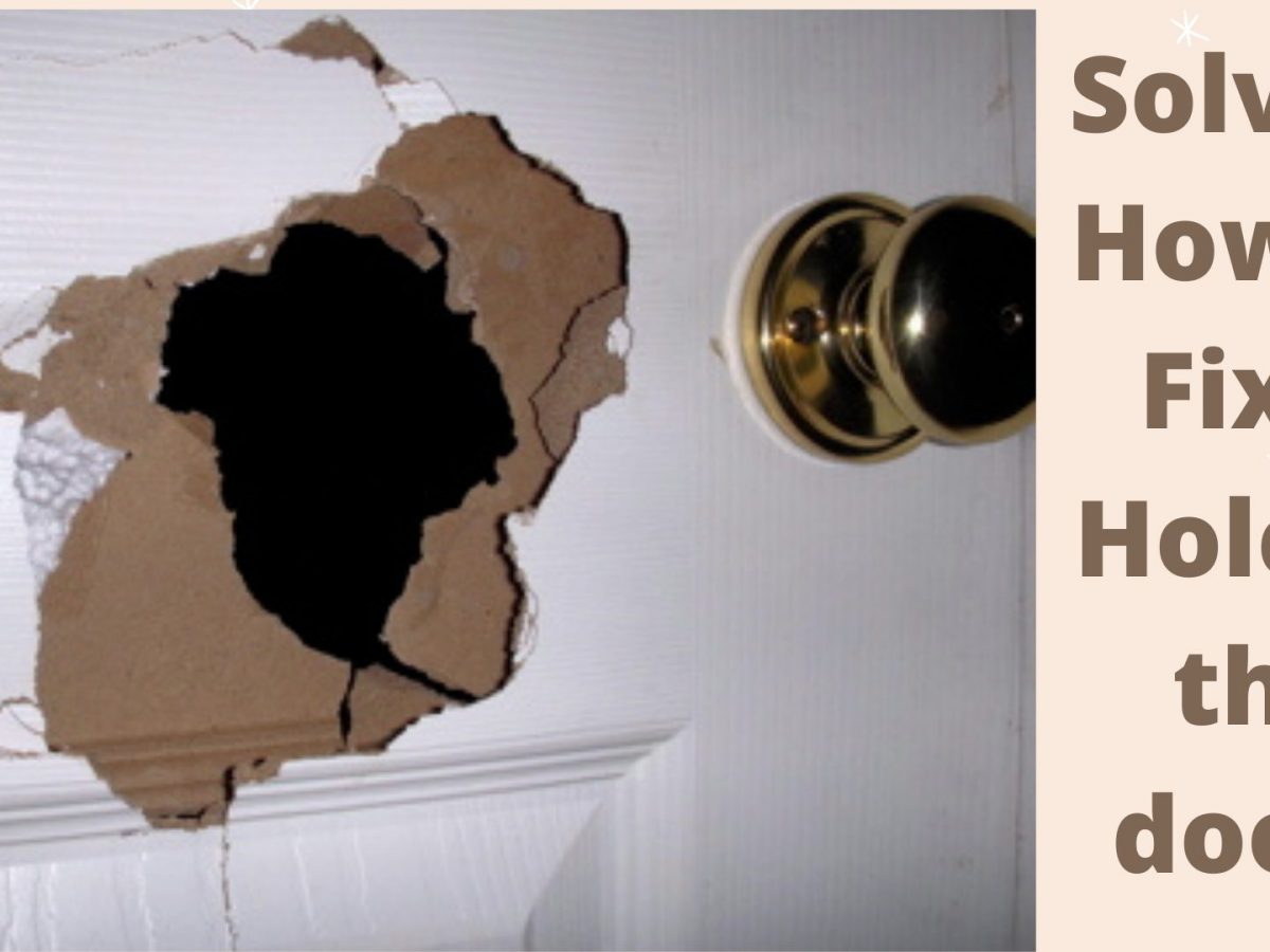 A Hole In The Door: How To Fix It?  Deutschland Herald